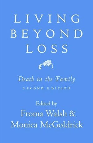 Monica McGoldrick, Monica McGoldrick, Froma Walsh - Living Beyond Loss, Häftad