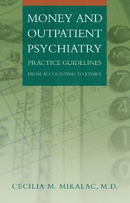 Money and Outpatient Psychiatry 1