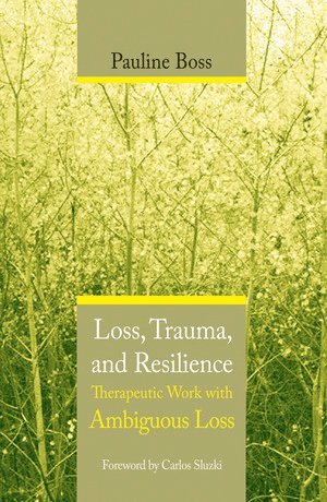 Loss, Trauma, and Resilience 1