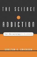 The Science of Addiction 1