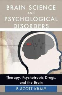 bokomslag Brain Science and Psychological Disorders