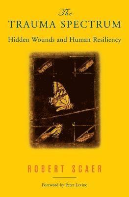 Robert Scaer - Trauma Spectrum, Inbunden