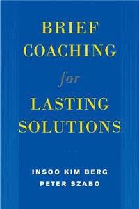 bokomslag Brief Coaching for Lasting Solutions