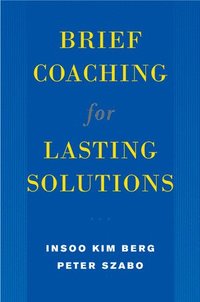 bokomslag Brief Coaching for Lasting Solutions