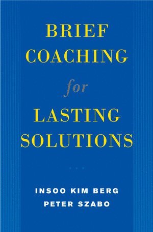 bokomslag Brief Coaching for Lasting Solutions