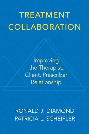 Ronald J. Diamond, Patricia L. Scheifler - Treatment Collaboration, Häftad