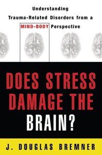 bokomslag Does Stress Damage the Brain?