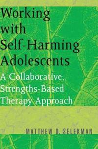 bokomslag Working with Self-Harming Adolescents