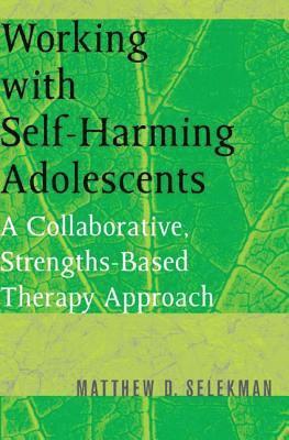 Working with Self-Harming Adolescents 1