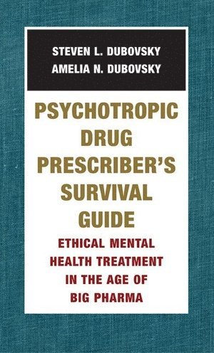 bokomslag Psychotropic Drug Prescriber's Survival Guide