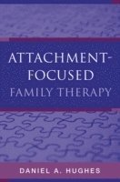 bokomslag Attachment-Focused Family Therapy