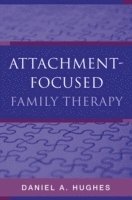 Attachment-Focused Family Therapy 1