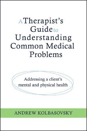 bokomslag Therapist's Guide to Understanding Common Medical Problems