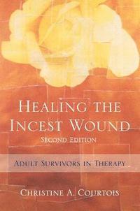 bokomslag Healing the Incest Wound