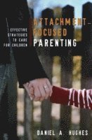 bokomslag Attachment-Focused Parenting