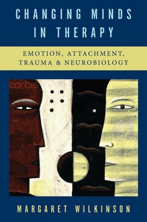 Margaret Wilkinson - Changing Minds in Therapy, Inbunden