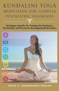 bokomslag Kundalini Yoga Meditation for Complex Psychiatric Disorders