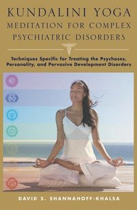 bokomslag Kundalini Yoga Meditation for Complex Psychiatric Disorders