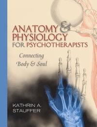 bokomslag Anatomy & Physiology for Psychotherapists
