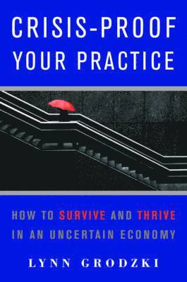 Crisis-Proof Your Practice