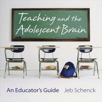 bokomslag Teaching and the Adolescent Brain