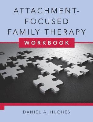 Attachment-Focused Family Therapy Workbook 1