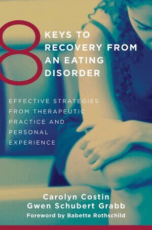 Carolyn Costin, Gwen Schubert Grabb - 8 Keys to Recovery from an Eating Disorder, Häftad