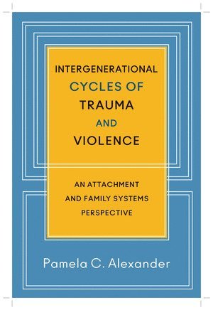 bokomslag Intergenerational Cycles of Trauma and Violence