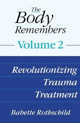 The Body Remembers Volume 2 1