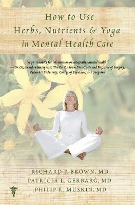 bokomslag How to Use Herbs, Nutrients, & Yoga in Mental Health