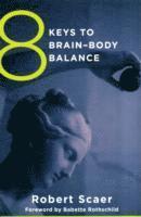 bokomslag 8 Keys to Brain-Body Balance