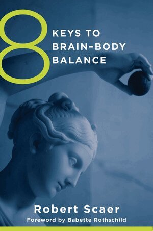 Robert Scaer - 8 Keys to Brain-Body Balance, Häftad