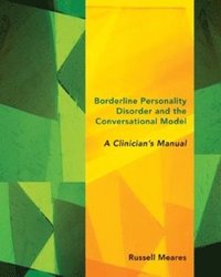 bokomslag Borderline Personality Disorder and the Conversational Model