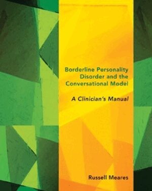 Russell Meares - Borderline Personality Disorder and the Conversational Model, Häftad