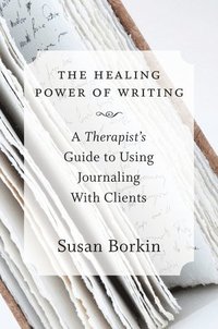 bokomslag Healing Power of Writing