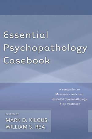 Essential Psychopathology Casebook 1