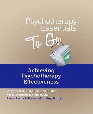 Clare Pain, Molyn Leszcz, Jon Hunter, Paula Ravitz, Robert Maunder, Paula Ravitz, Robert Maunder - Psychotherapy Essentials To Go, Häftad