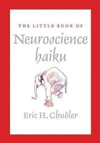 bokomslag The Little Book of Neuroscience Haiku