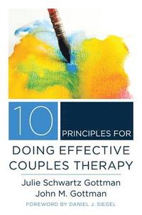 bokomslag 10 Principles for Doing Effective Couples Therapy