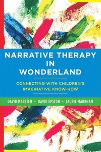 bokomslag Narrative Therapy in Wonderland