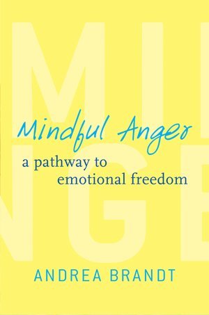Andrea Brandt - Mindful Anger, Inbunden