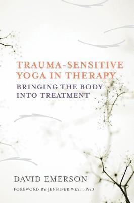 Trauma-Sensitive Yoga in Therapy 1