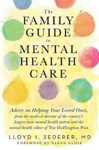 bokomslag The Family Guide to Mental Health Care