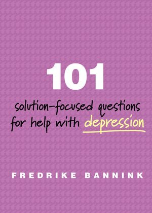 bokomslag 101 Solution-Focused Questions for Help with Depression