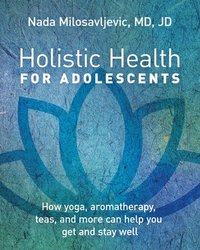 bokomslag Holistic Health for Adolescents