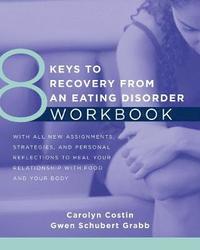 bokomslag 8 Keys to Recovery from an Eating Disorder Workbook