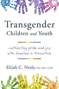 bokomslag Transgender Children and Youth