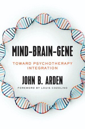 John Arden - Mind-Brain-Gene, Inbunden