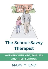 bokomslag The School-Savvy Therapist