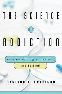 bokomslag The Science of Addiction